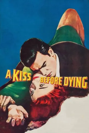 Поцелуй перед смертью / A Kiss Before Dying / 1956 / ПД, СТ / BDRip 720p [2.96 ГБ]