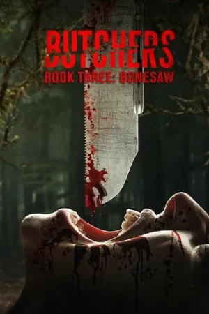 Мясники, книга третья: Костяная пила / Butchers Book Three: Bonesaw / 2024 / ЛД / BDRip [1.45 ГБ]